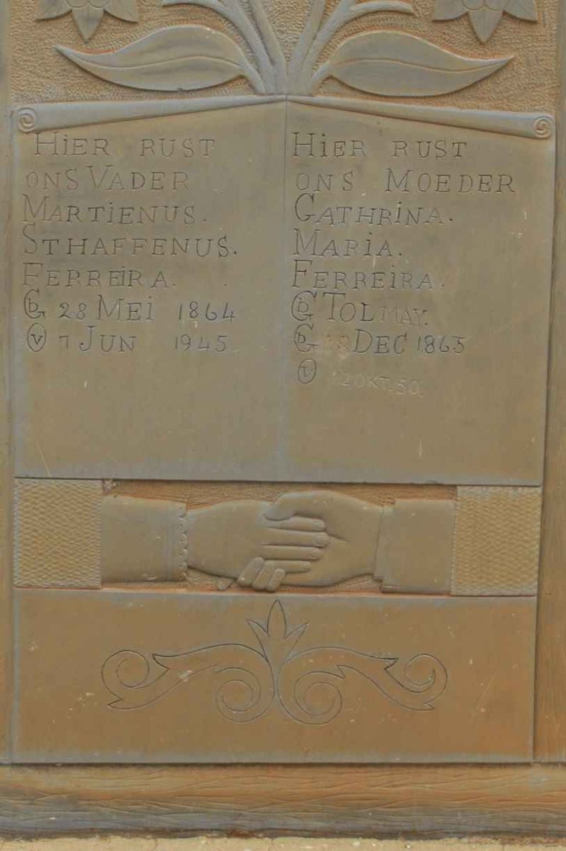 FERREIRA Martienus Sthaffenus 1864-1945 &amp; Cathrina Maria TOLMAY 1863-1950