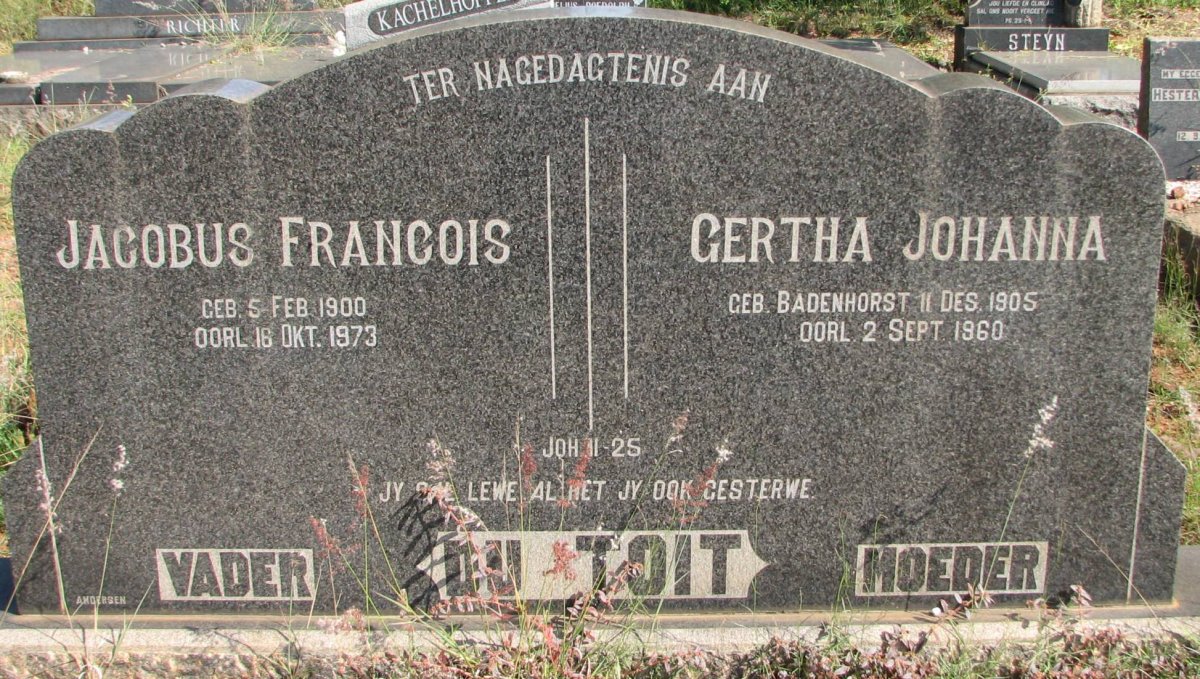 TOIT Jacobus Francois, du 1900-1973 &amp; Gertha Johanna BADENHORST 1905-1960