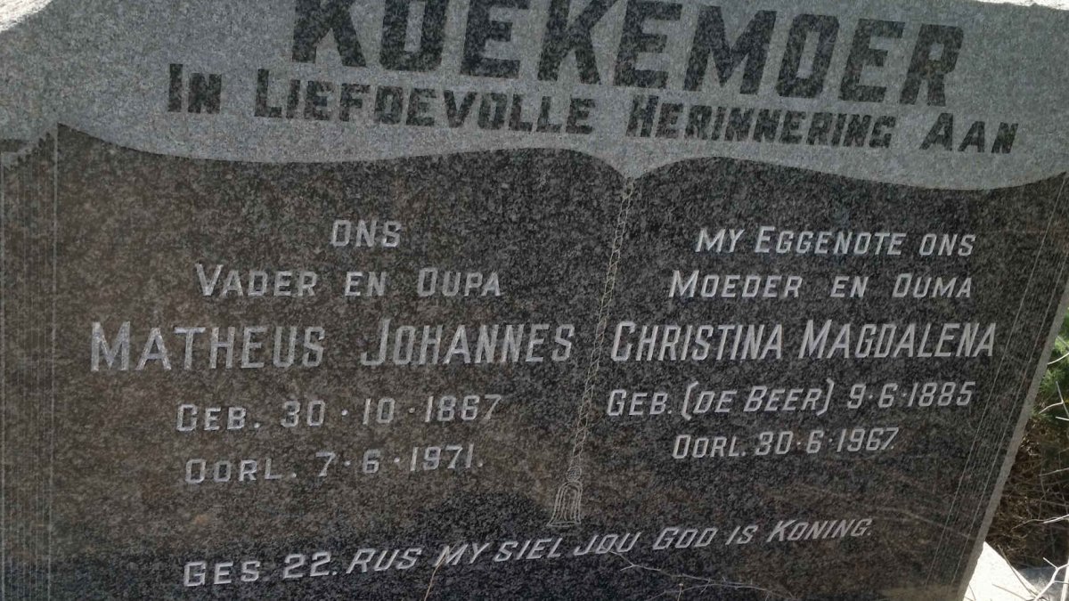 KOEKEMOER Matheus Johannes 1867-1971 &amp; Christina Magdalena DE BEER 1885-1967